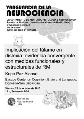 Cartel del Seminario: Implicación del tálamo en dislexia: evidencia convergente con medidas funcionales y estructurales de RM. Kepa Paz Alonso