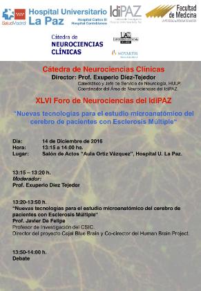 XLVI Foro de Neurociencias del IdiPAZ «Nuevas tecnologías para el estudio microanatómico del cerebro de pacientes con Esclerosis Múltiple»