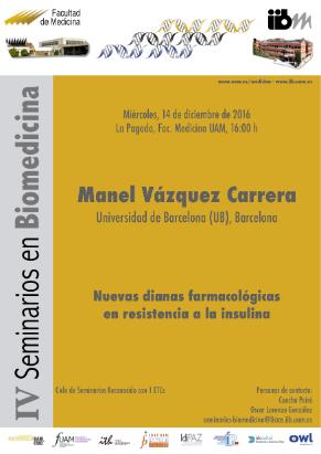 Cartel del Seminario: Nuevas dianas farmacológicas en resistencia a la insulina. Manel Vázquez Carrera. UB