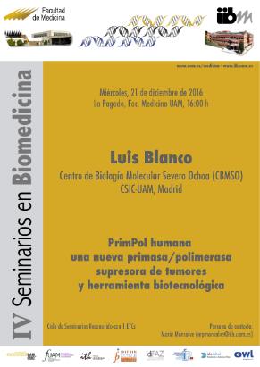 Cartel Seminario: PrimPol humana una nueva primasa/polimerasa supresora de tumores y herramienta biotecnológica. Luis Blanco. CBM