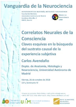 Cartel del Seminario Vanguardia de la Neurociencia: Correlatos Neurales de la Consciencia. Claves esquivas en la búsqueda del sustrato causal de la experiencia subjetiva. Prof. Carlos Avendaño
