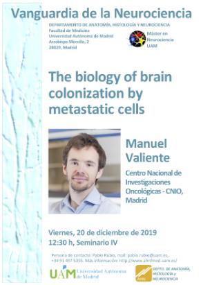 Cartel del Seminario Vanguardia de la Neurociencia: The biology of brain colonization by metastatic cells. Dr. Manuel Valiente.