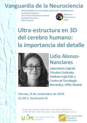 Cartel del Seminario Vanguardia de la Neurociencia: Ultra-estructura en 3D del cerebro humano: la importancia del detalle. Dr.ª Lidia Alonso-Nanclares.