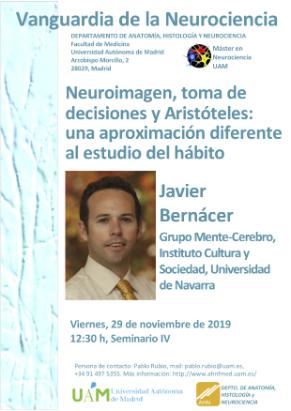 Cartel del Seminario Vanguardia de la Neurociencia: Neuroimagen, toma de decisiones y Aristóteles: una aproximación diferente al estudio del hábito. Dr. Javier Bernácer.