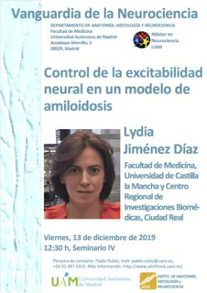 Cartel del Seminario Vanguardia de la Neurociencia: Control de la excitabilidad neural en un modelo de amiloidosis. Dr.ª Lydia Jiménez Díaz.