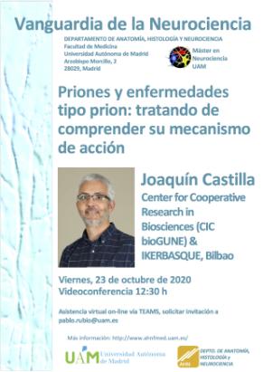 Cartel del Seminario Vanguardia de la Neurociencia: Priones y enfermedades tipo prion: tratando de comprender su mecanismo de acción. Dr. Joaquín Castilla.