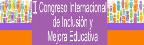 I Congreso Internacional de Inclusión y Mejora Educativa