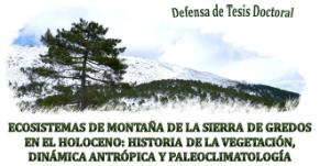 Tesis sobre los ecosistemas de montaña de la Sierra de Gredos en el Holoceno.