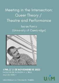 Lecture: “Meeting in the Intersection: Queer Theory / Theatre and Performance”, by Isaias Fanlo (University of Cambridge)