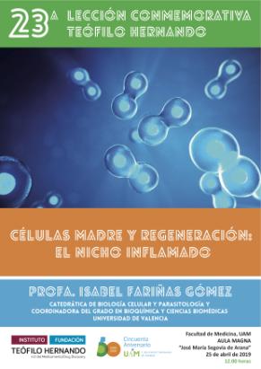 Poster de la 23ª Lección Conmemorativa Teófilo Hernando: “Células madre y regeneración: el nicho inflamado”