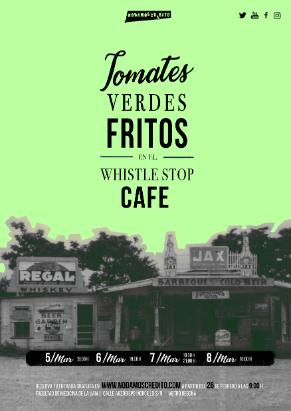 Cartel de la obra «Tomates verdes fritos». Grupo de teatro No damos crédito