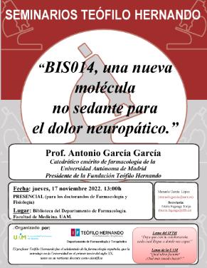 Cartel del Seminario Teófilo Hernando: «BIS014, una nueva molécula no sedante para el dolor neuropático»