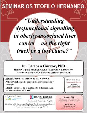 Cartel del Seminario Teófilo Hernando: «Understanding dysfunctional signalling in obesity-associated liver cancer on the right track or a lost cause?»