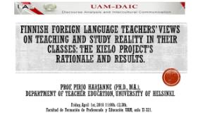Seminario: Finnish Foreign Language Teachers’ Views on Teaching and Study Reality in Their Classes: The KIELO Project’s Rationale and Results