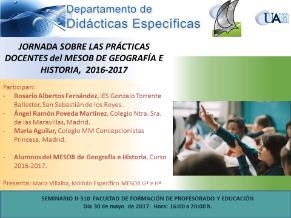 Jornada sobre las Prácticas Docentes del MESOB de Geografía e Historia, 2016-2017