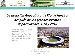 La situación Geopolítica de Río de Janeiro, después de los grandes eventos deportivos del 2014 y 2016
