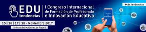 EDUTENDENCIAS, I Congreso Internacional de Formación de Profesorado e Innovación Educativa