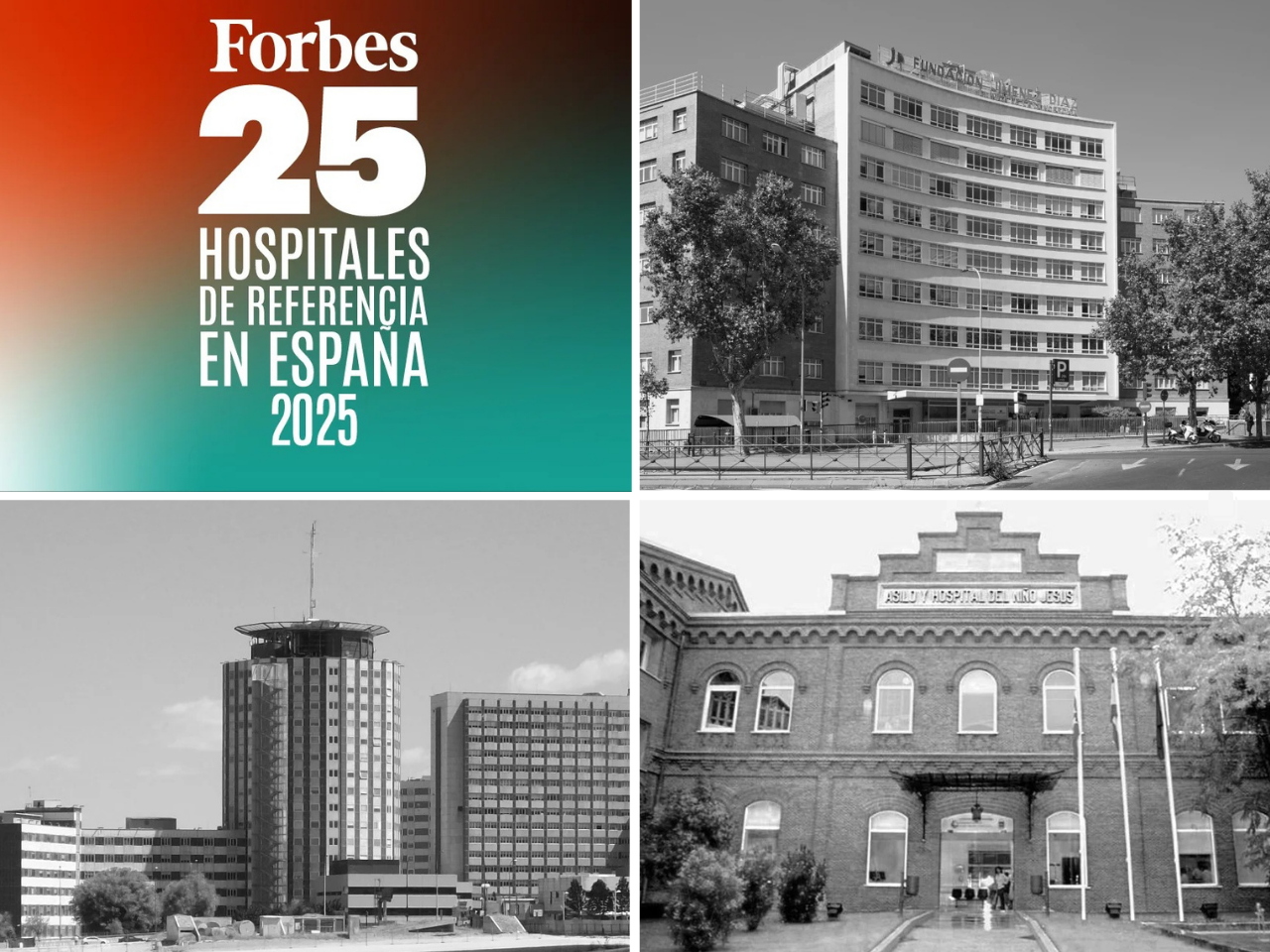 Collage fotográfico con las imágenes de las fachadas principales de los Hospitales Universitarios Fundación Jiménez Días, La Paz y Niño Jesús y el cartel de la Lista Forbes | Los 25 hospitales de referencia en España 2025.