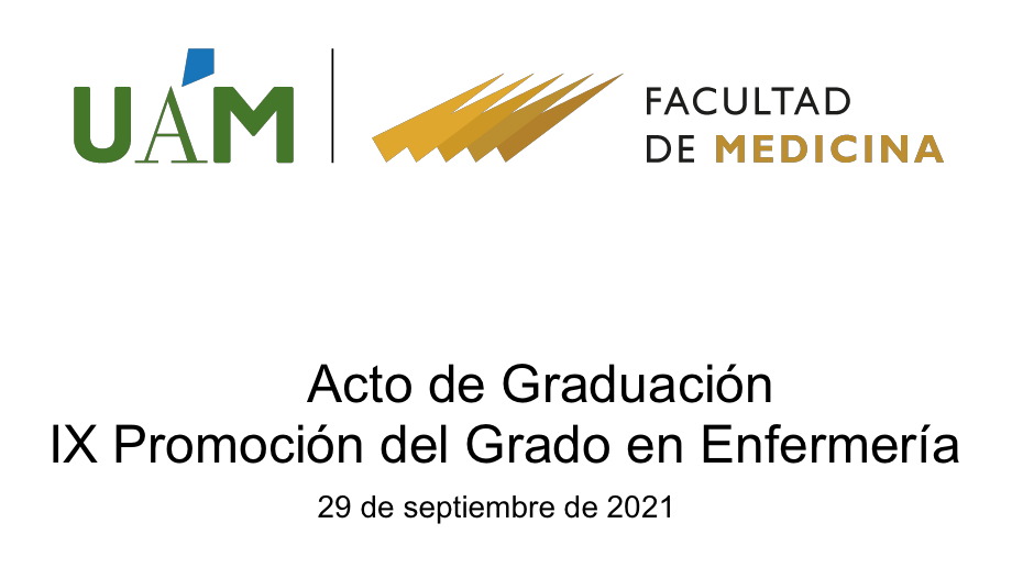 Cartel del  Acto de Graduación de la IX Promoción del Grado en Enfermería de la UAM.