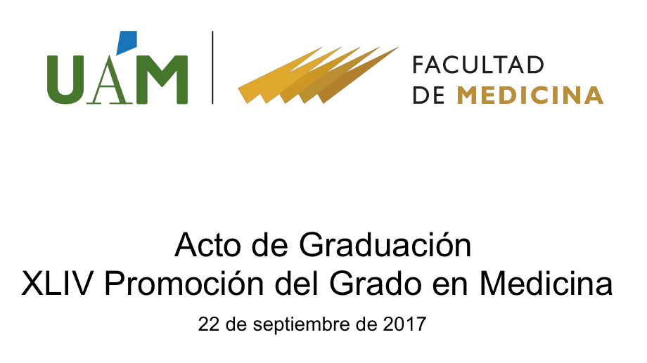 Acto de Graduación de la XLIV Promoción del Grado en Medicina de la UAM.