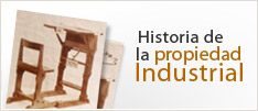 Historia de la Propiedad Industrial. Enlace externo. Abre en ventana nueva.
