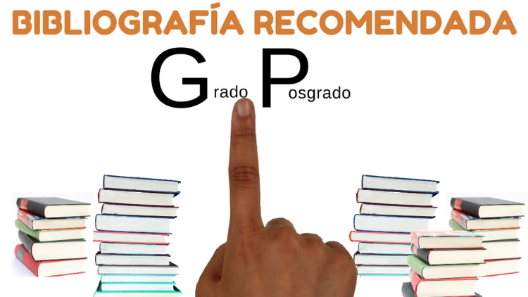 Bibliografía recomendada Grado Posgrado