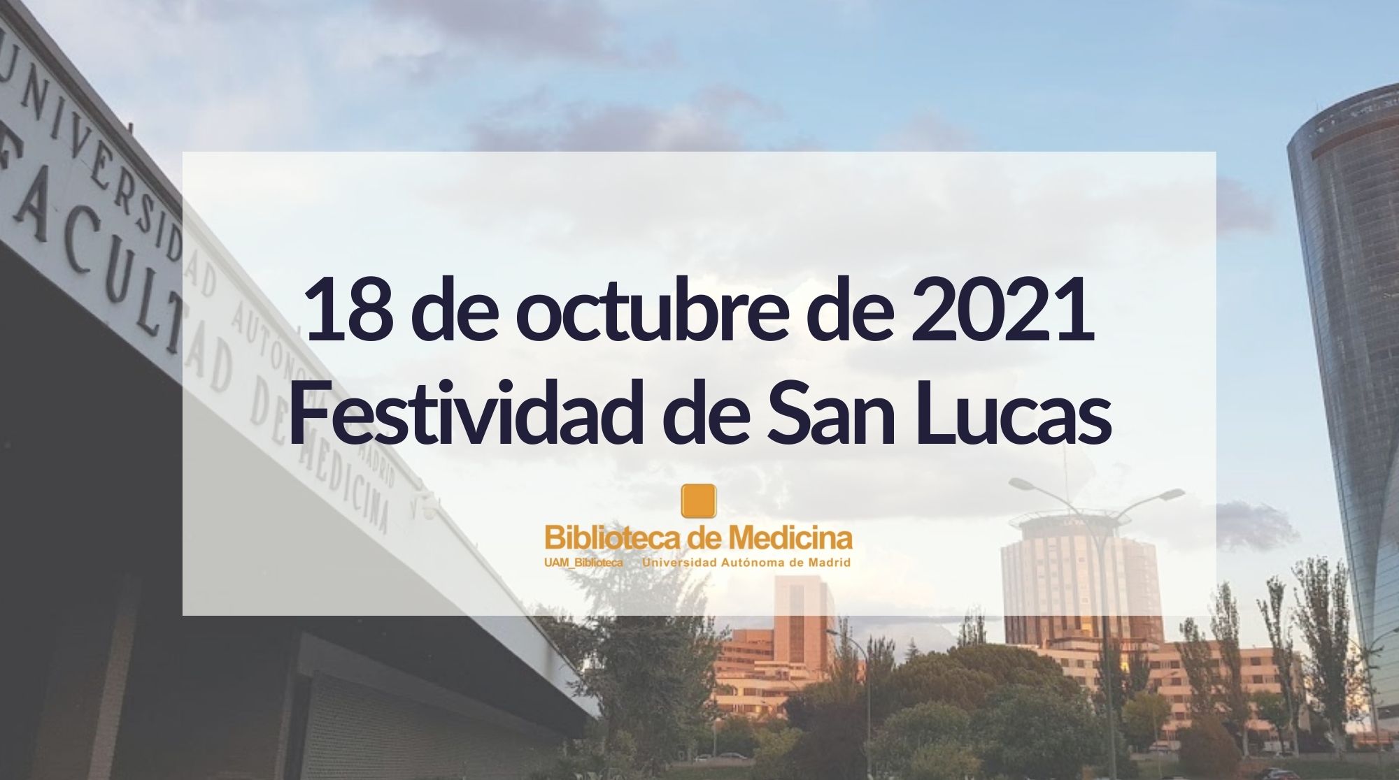 Cartel en el que se lee que la Facultad de Medicina cierra el 18 de octubre