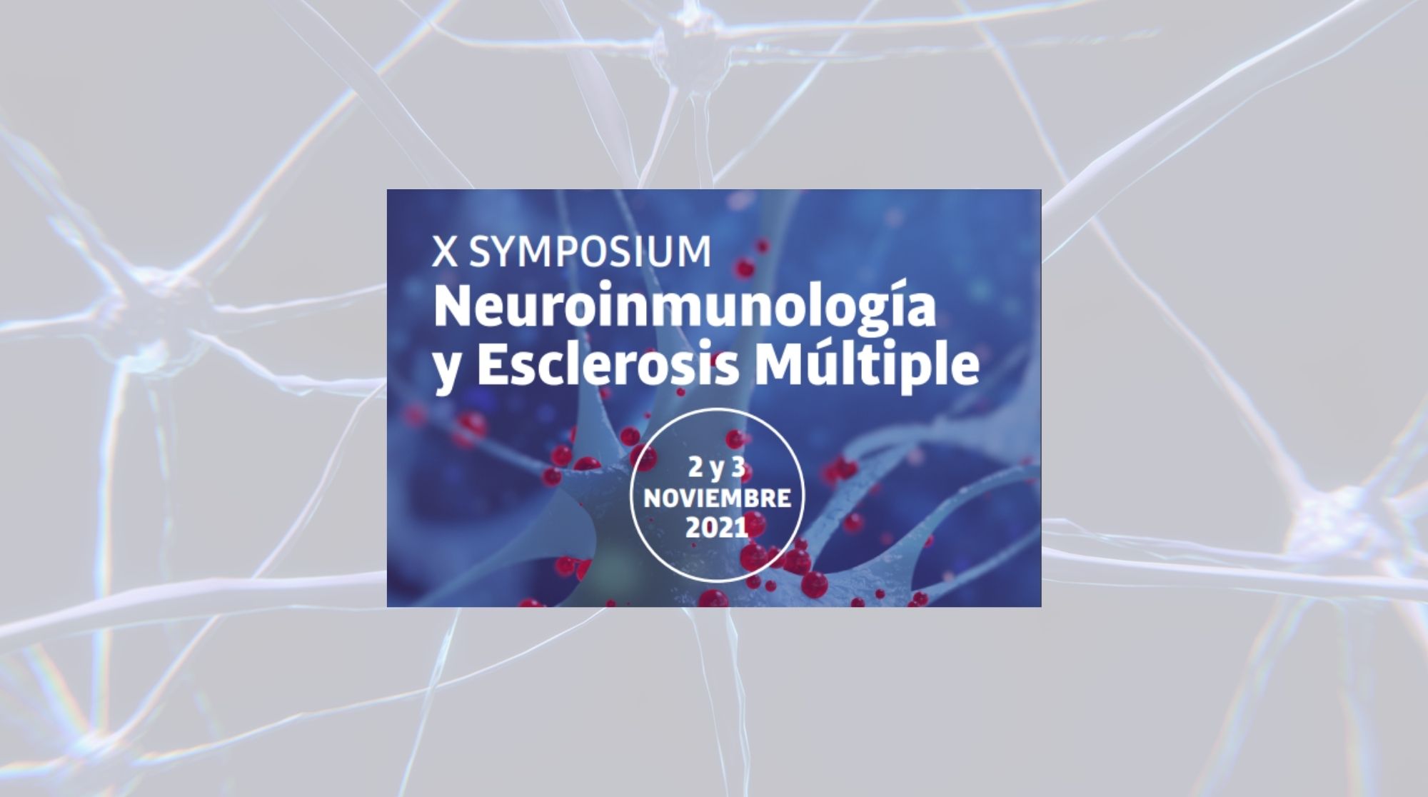 Cartel creado para el X Symposium de Neuroinmunología y Esclerosis Múltiple