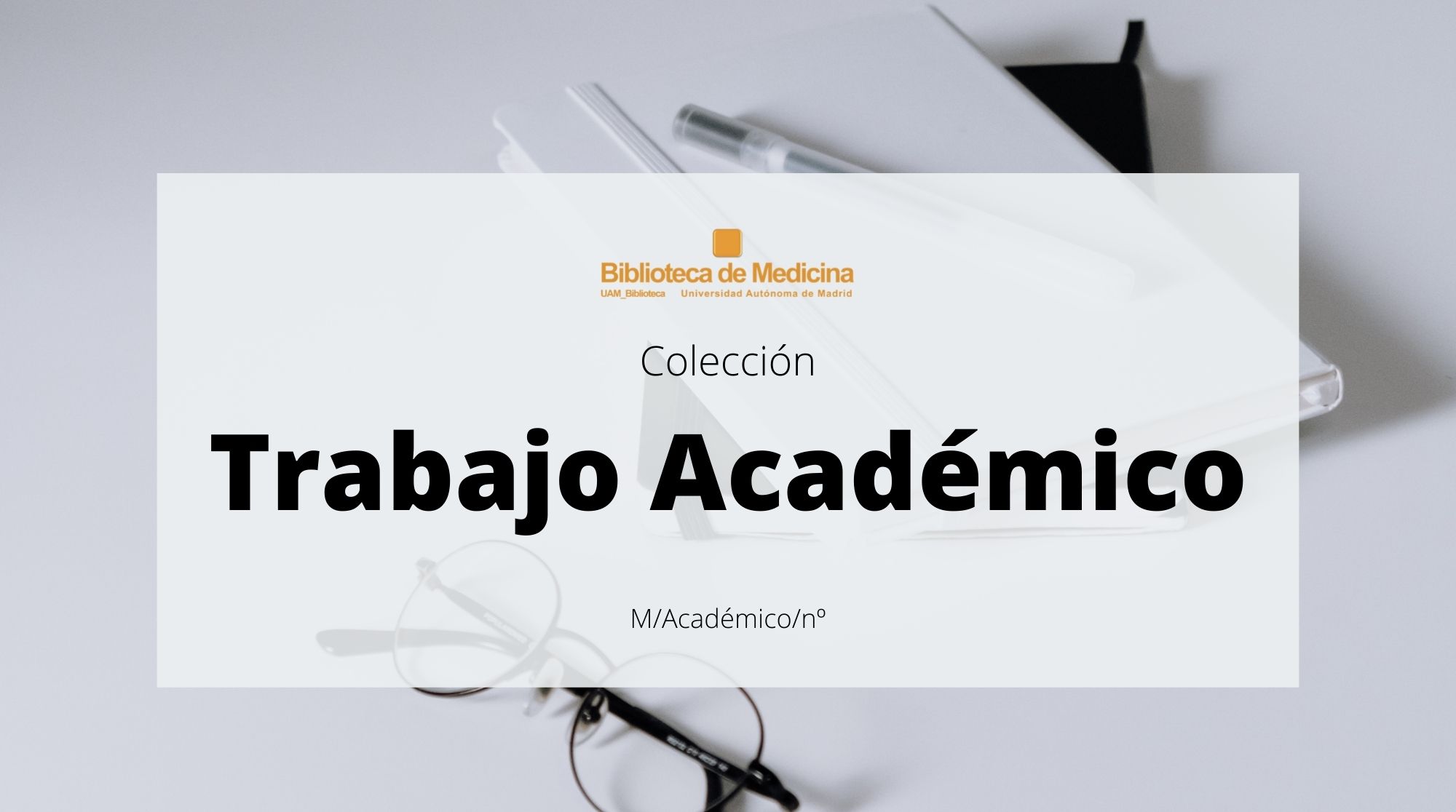 Colección Académico en la Biblioteca de Medicina