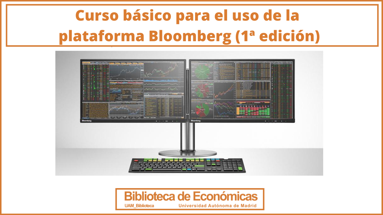 Cartel anunciando la primera edición del curso de corta duración Plataforma Bloomberg
