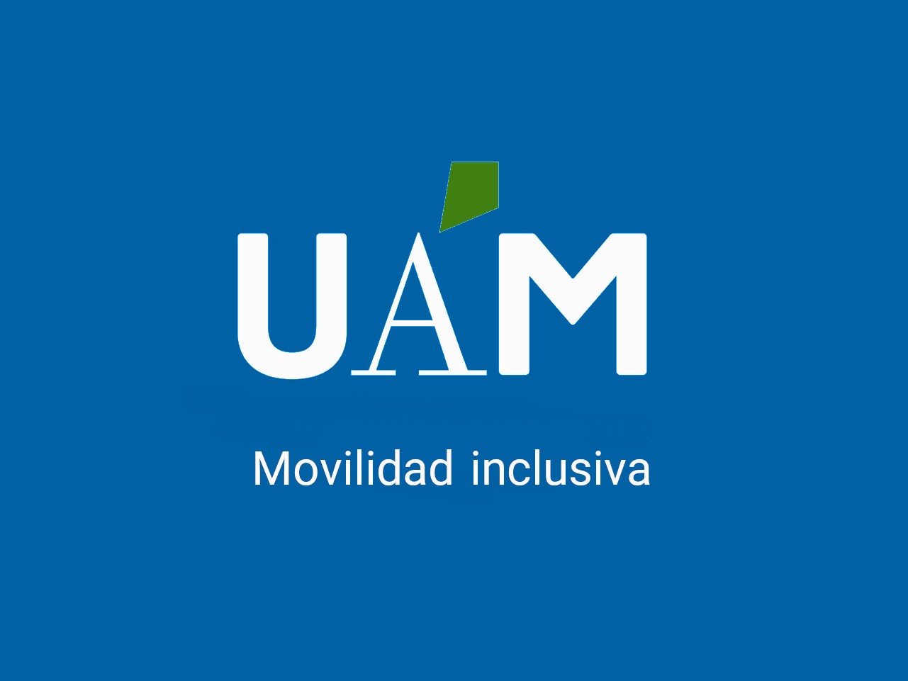 Logo UAM y texto Movilidad Inclusiva