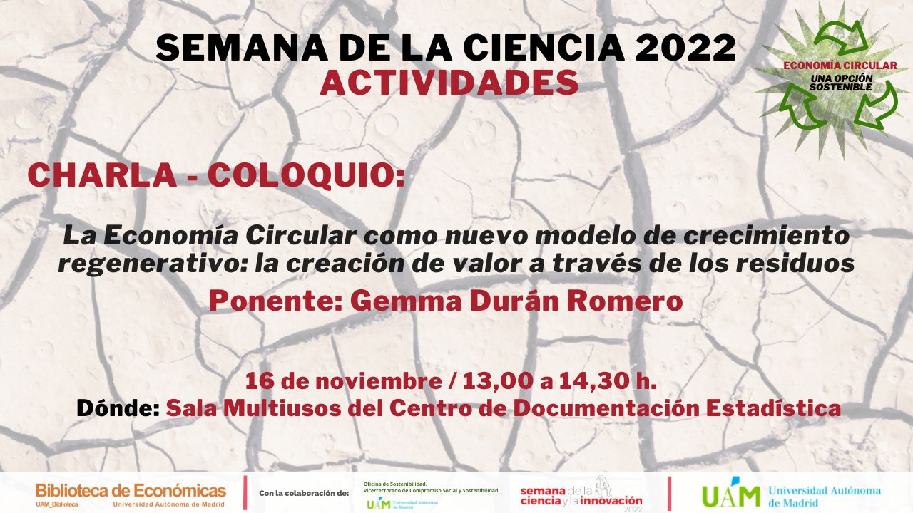 Cartel anunciando la charla-coloquio de Gemma Durán en la Semana de la Ciencia 2022 Biblioteca de Económicas