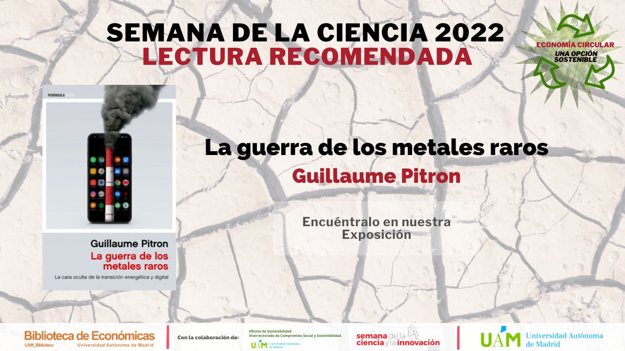 Cartel anunciando nuestra recomendación de lectura: La guerra de los metales raros de Guillaume Pitron