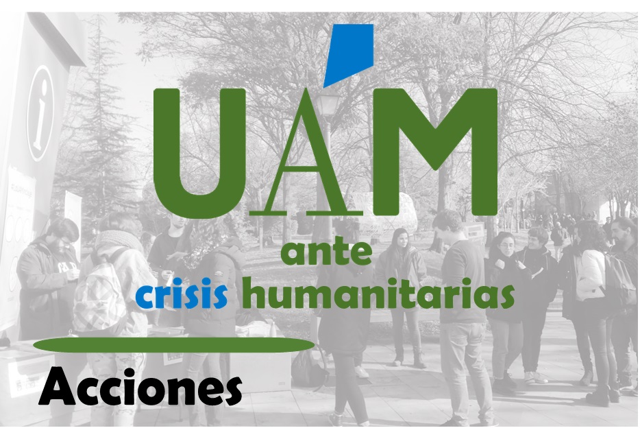 UAM ante crisis humanitarias - Acciones