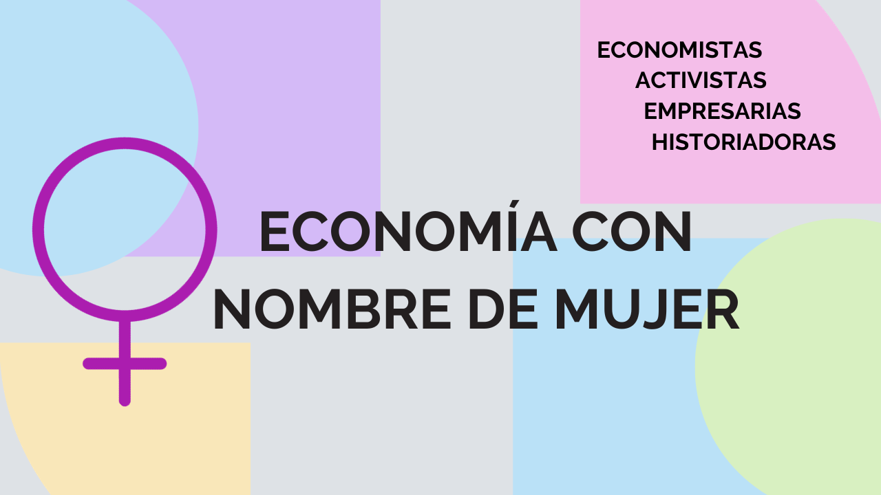 Cartel anunciador de la exposición Economía con Nombre de Mujer