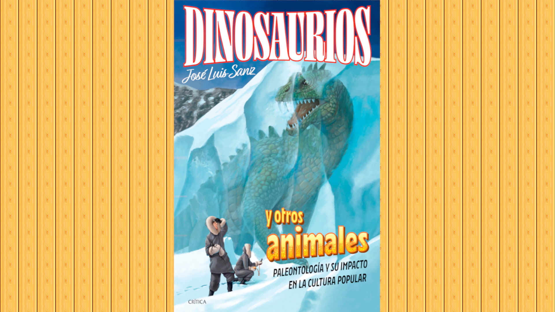 Portada del libro con un dinosaurio en la nieve, sobre fondo amarillo global.