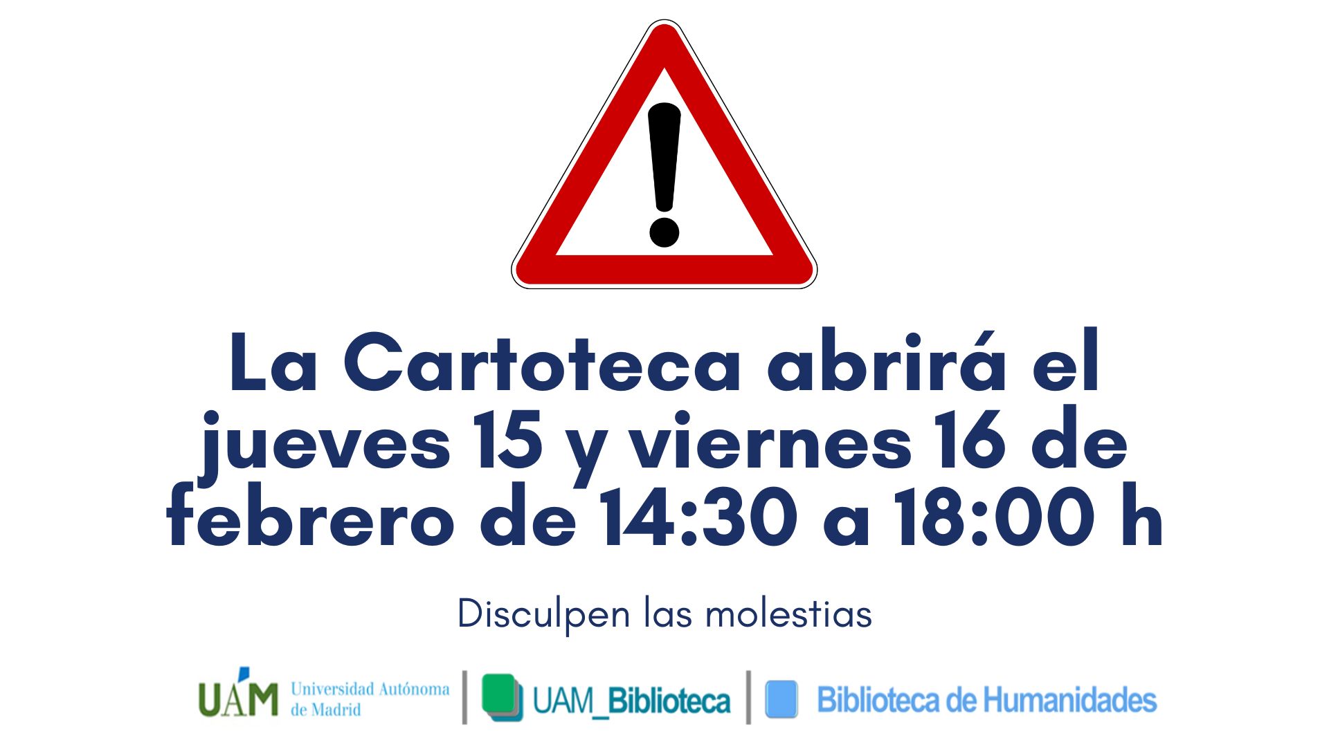 Cartel de aviso del cierre de la Cartoteca por la mañana los días 15 y 16 de febrero de 2024