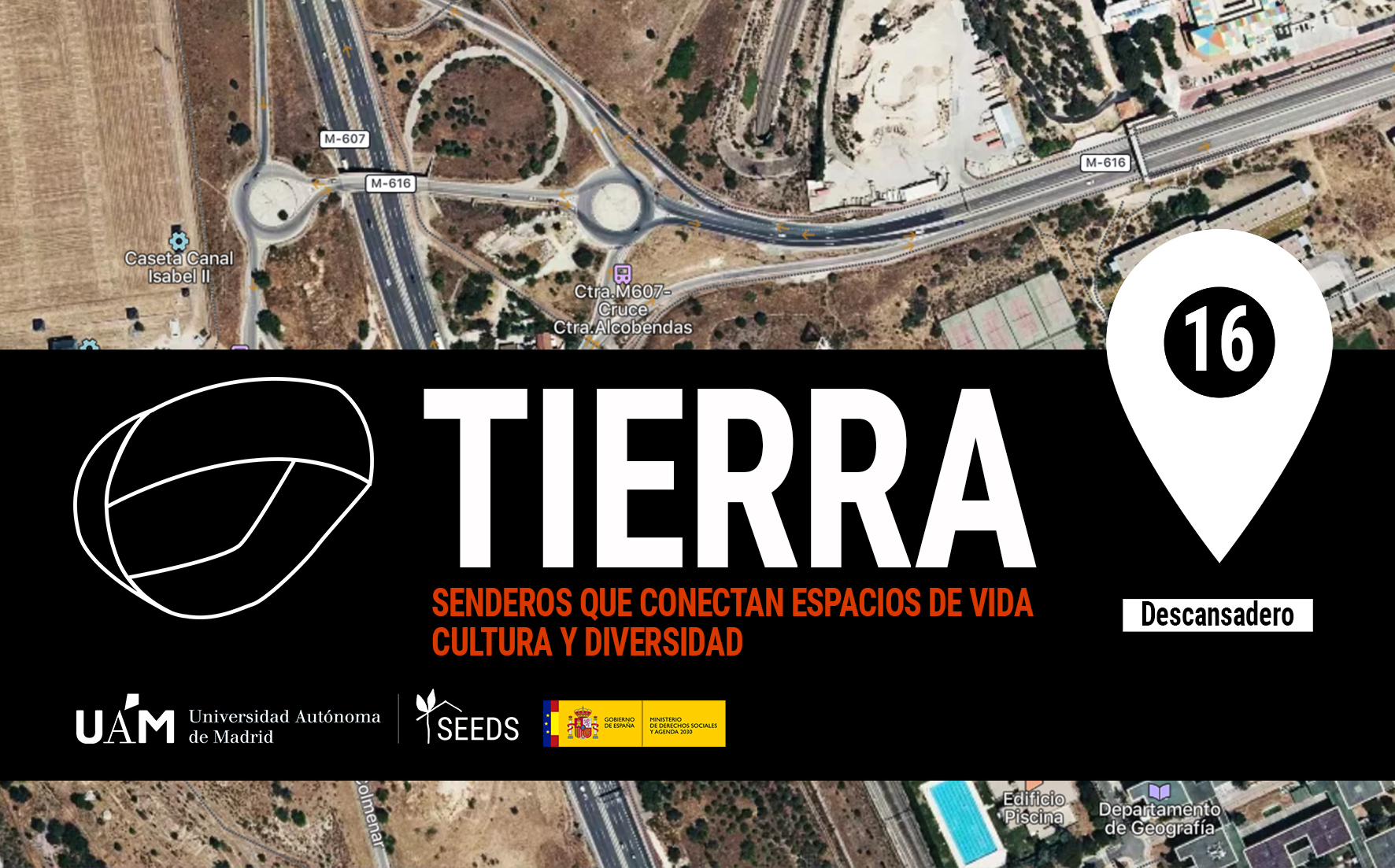 TIERRA: Descansadero 16_Senderos que conectan vida cultura diversidad