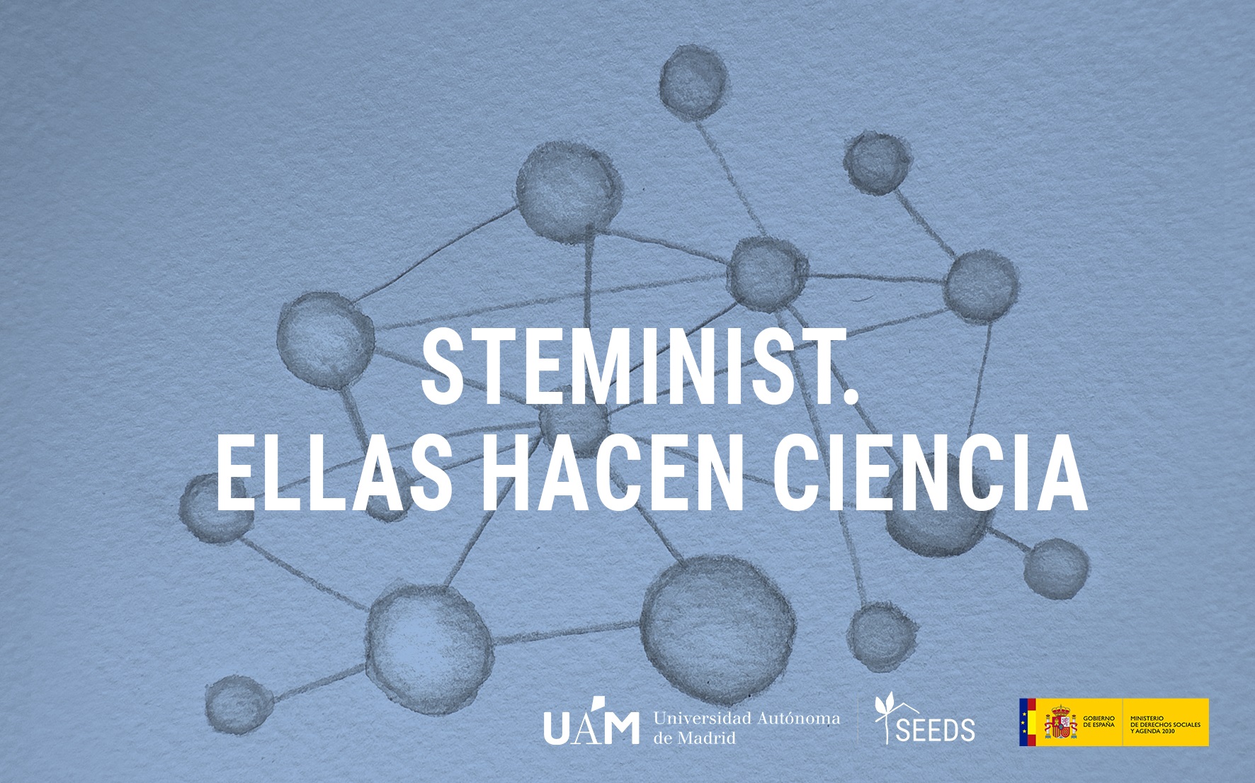 NODO 10 - Steminist. Ellas hacen Ciencia.