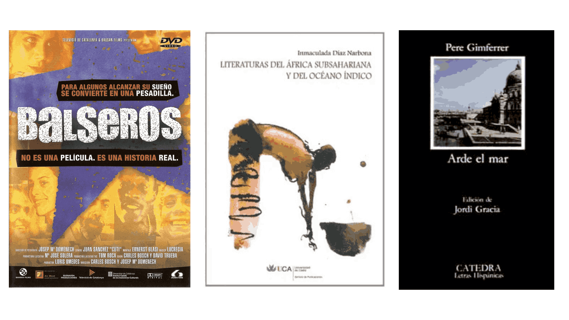 Balseros; Literaturas del África subsahariana y del océano Índico; Arde el mar