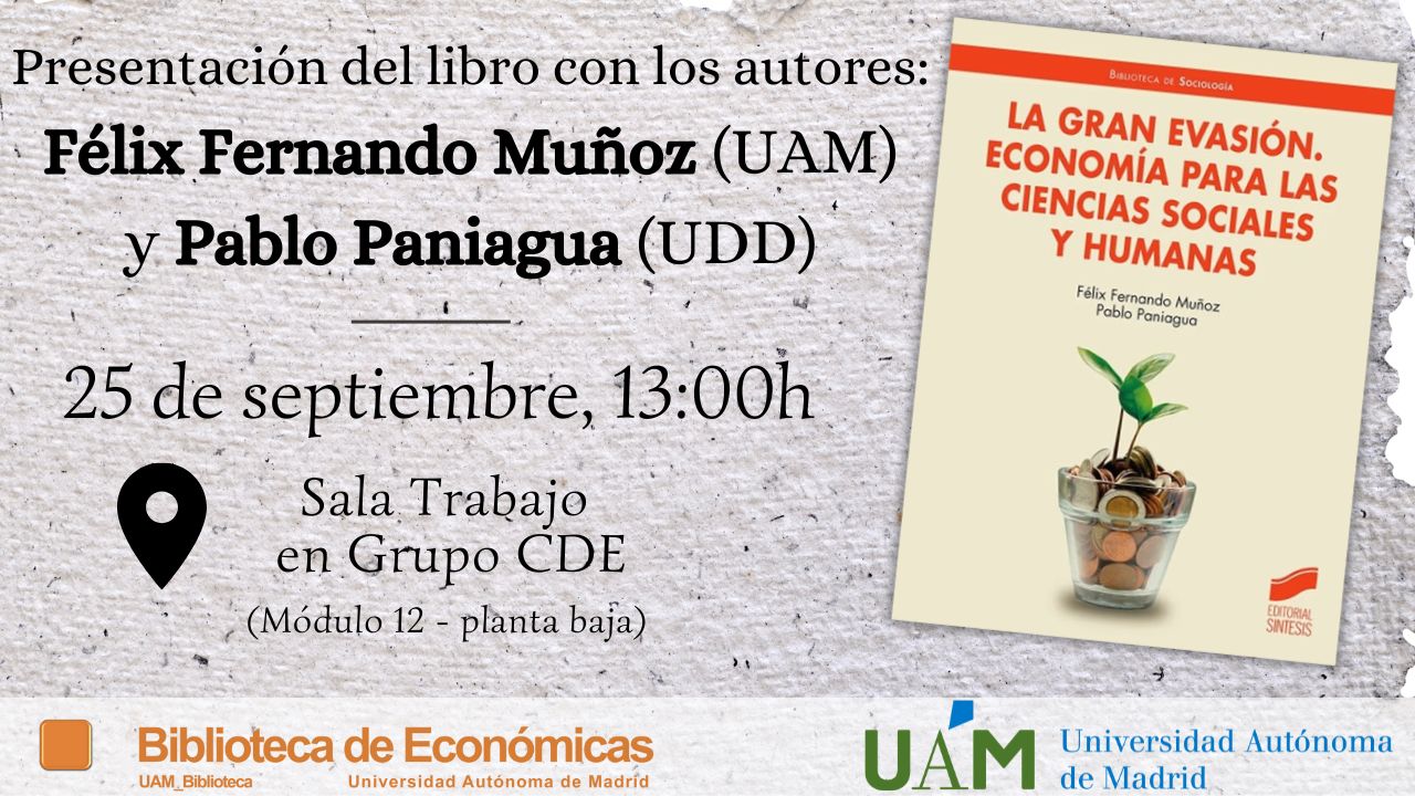 Cartel presentación libro La Gran Evación en la Biblioteca de Económicas UAM
