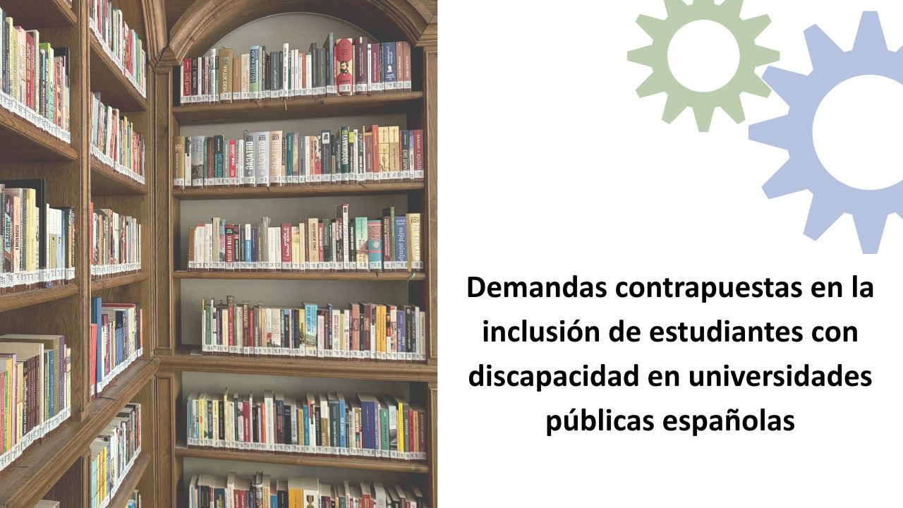 Noticia Respuestas educativas para estudiantes identificados con dis-capacidad en universidades públicas de España. Una realidad de demandas contrapuestas.