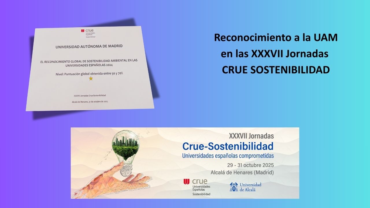 Noticia Reconocimiento a UAM en Jornadas CRUE Sostenibilidad 2025