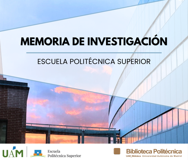 Memoria de investigación de la Escuela Politécnica Superior 2022