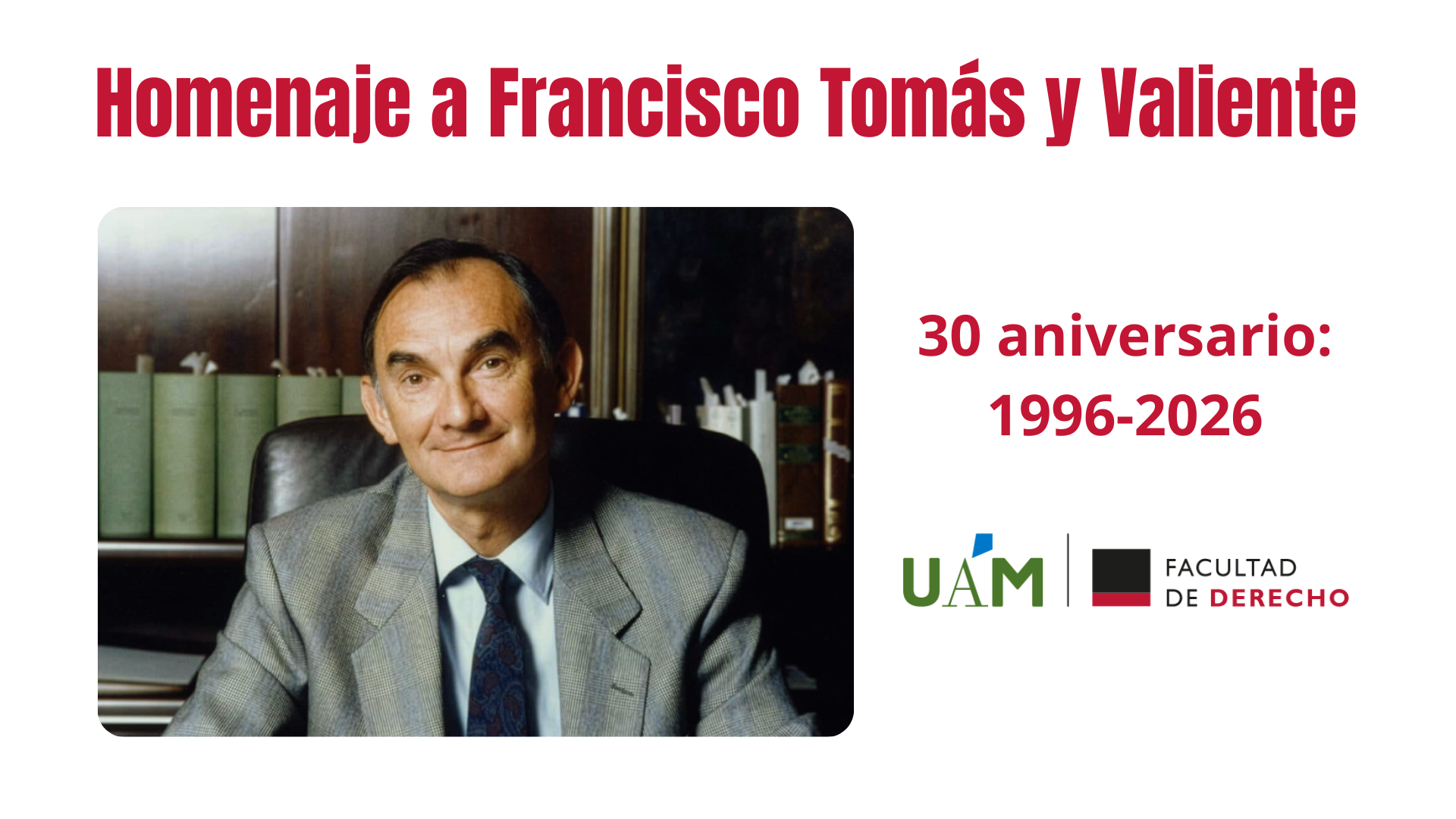 Trigésimo aniversario asesinato de Francisco Tomás y Valiente