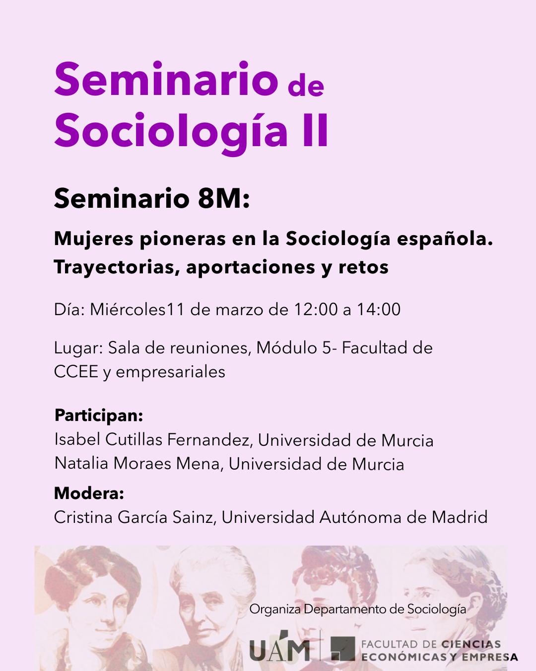 8M 2026 SEMINARIO DE SOCIOLOGIA II, SEMINARIO 8 M: MUJERES PIONERAS EN LA SOCIOLOGIA ESPAÑOLA. TRAYECTORIAS APORTACIONES Y RETOS