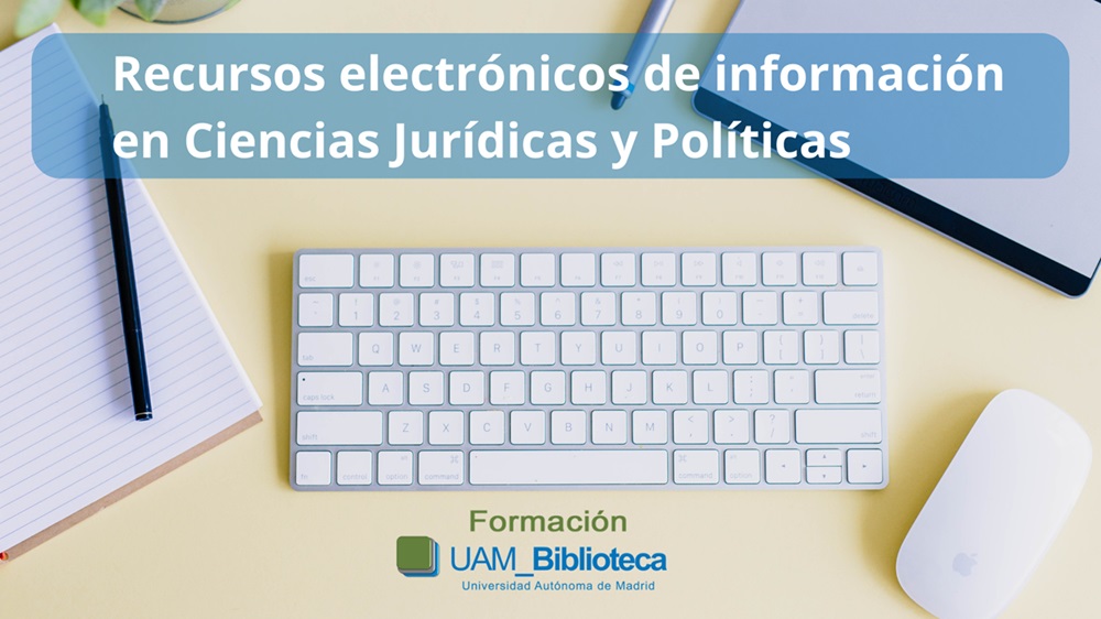 Curso de formación conjunta sobre recursos electrónicos en ciencias jurídicas y políticas