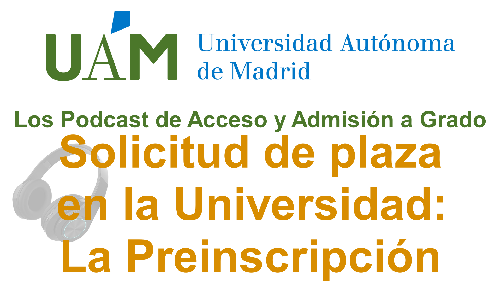 La Preinscripción a la Universidad