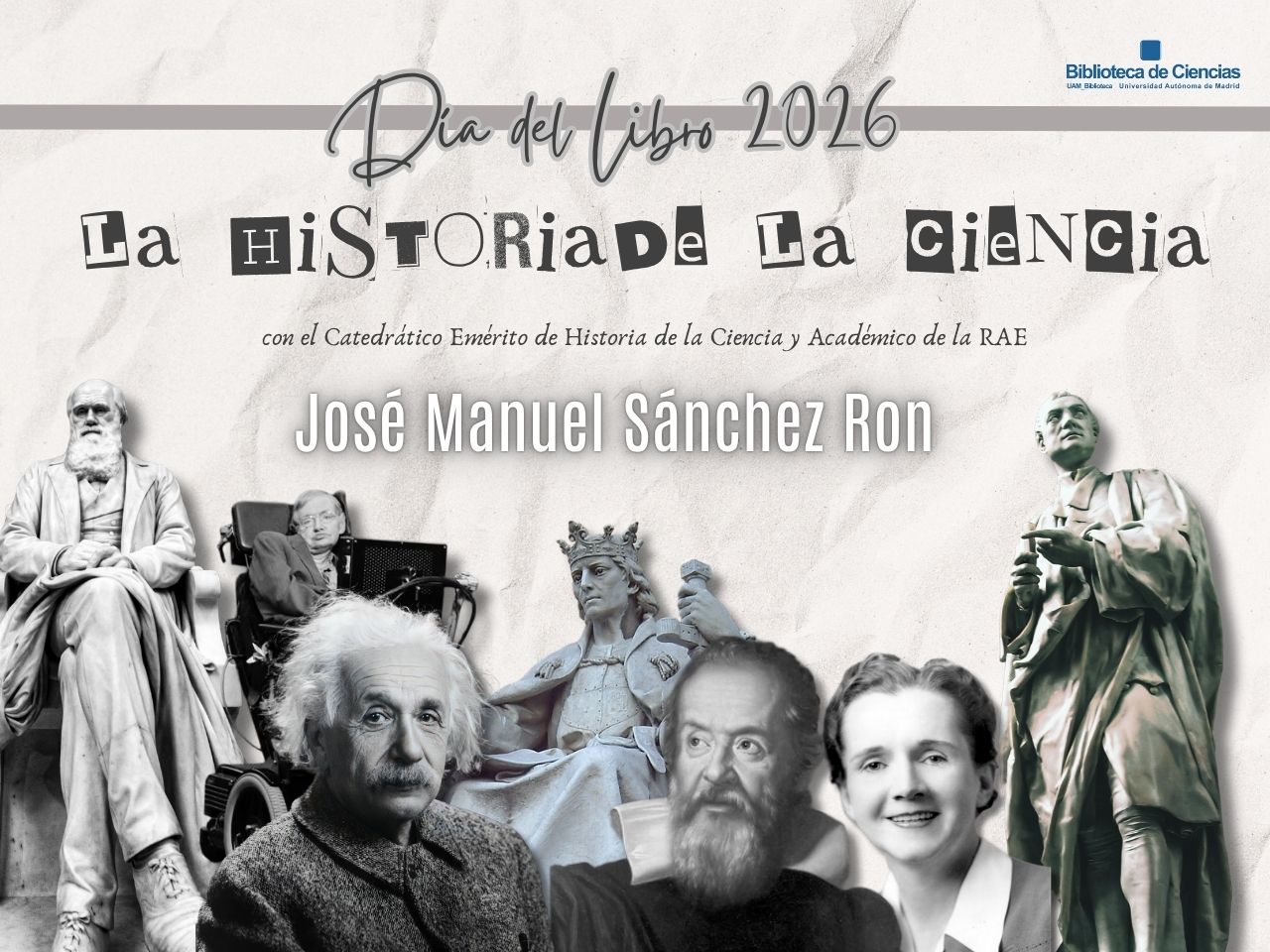 Durante el mes de abril, para celebrar el Día del Libro, la Biblioteca de Ciencias rinde homenaje a los libros más importantes de la Ciencia. 