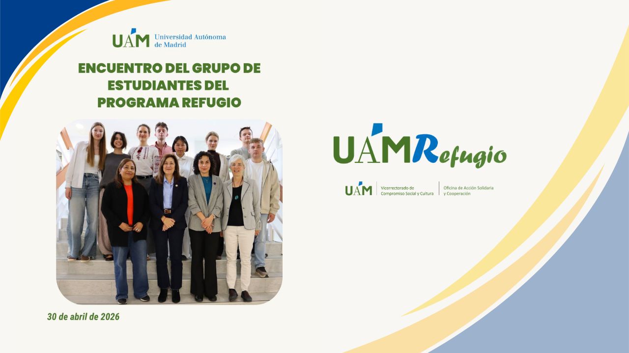 La UAM refuerza su compromiso con el Programa Refugio en un encuentro con estudiantes beneficiarios